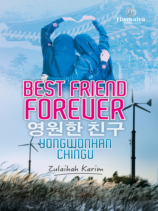 Title details for Best Friend Forever: Yongwonhan Chingu by Zulaihah Karim - Available